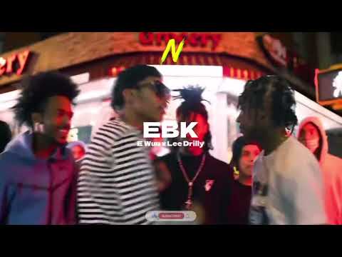 E Wuu x Lee Drilly - EBK (Official Audio)