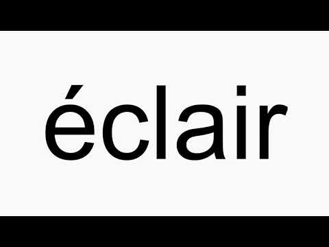 How to pronounce ├⌐clair
