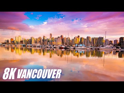 Vancouver, Canada in 8K HDR 60FPS