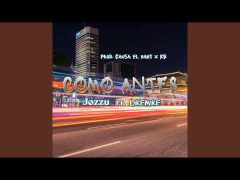 Como Antes (feat. LikeMike19x)