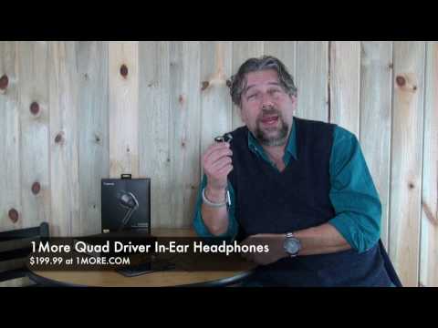 1More Quad Driver In-Ear Audiophile Headphones -- First Listen!