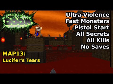 Speed of Doom - MAP13: Lucifer's Tears (Fast Ultra-Violence 100%)