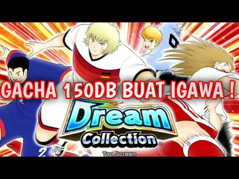 150DB  GACHA DREAM COLLECTION  GOETHE !l Banjir SSR Lagi - Captain Tsubasa Dream Team