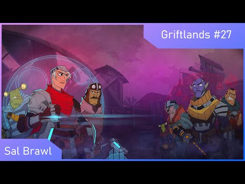 Let's Play Griftlands: Episode 27 (Sal Brawl)