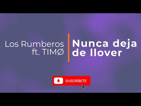 Nunca deja de llover - Karaoke - Los Rumberos ft.  TIMØ