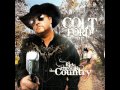 Colt Ford - No Trash in My Trailer 