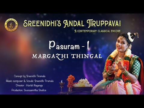Margazhi Thingal (Pasuram 1) - Sreenidhi's Andal Tiruppavai, A Contemporary Classical Encore