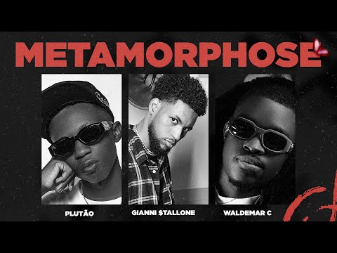 Plutão - Metamorphose (feat. Gianni $tallone & Waldemar C) Lyric oficial
