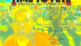 TIME TO FETE mix by DJ Conscience (Carnival 2017) (Soca)