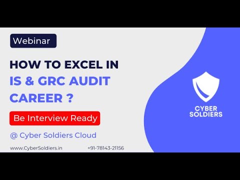 Online Master Class on How to Excel in IS GRC & Audit Career on Cyber Soldiers