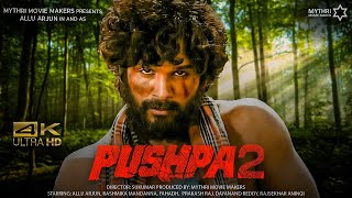 Pushpa 2 Full Movie Hindi Dubbed HD Facts 4K | Allu Arjun | Rashmika Mandanna |Sukumar | Devi Prasad