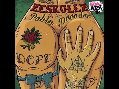 Zeskullz & Pablo Decoder - Dope (Original Mix)
