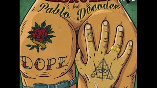 Zeskullz & Pablo Decoder - Dope (Original Mix)