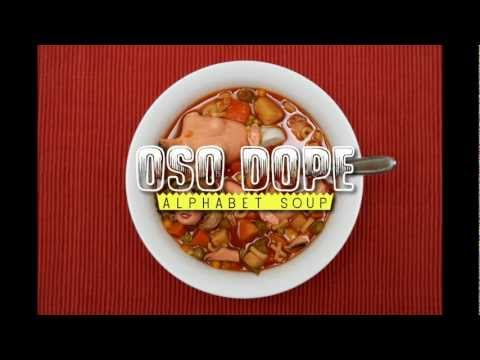 Oso Dope - Alphabet Soup