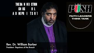 Rainbow PUSH Faith Leader Think Tank - Rev  Dr  William Barber Full