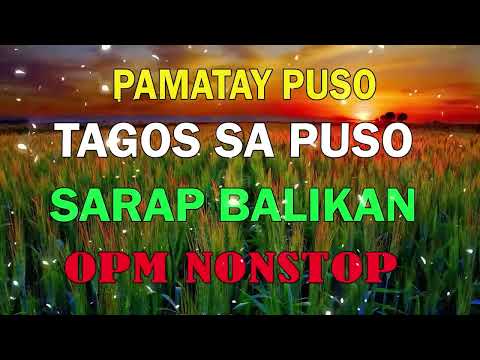Pamatay Puso Tagalog   Tagalog Love Songs Collection Nyt Lumenda, Eden Baliwan, Naim Ka