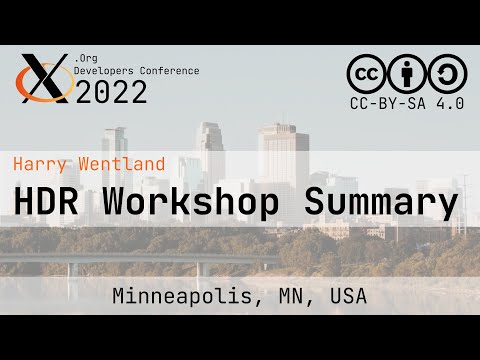 XDC 2022 Lightning | HDR Workshop Summary | Harry Wentland