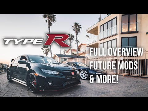 FULL OVERVIEW OF MY 2018 TYPE R!