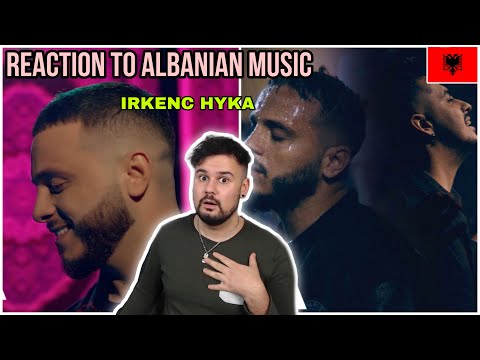 Ich reagiere auf den Albanischen Sänger IRKENC HYKA:  "Qaje ft. Andreas" & "Mezi Pres"