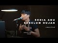SEDIA AKU SEBELUM HUJAN - IDGITAF | Adlani Rambe (Cover)