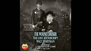 Wound Dresser by Walt Whitman | Full Audiobook