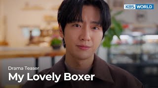 (Teaser Ver.4) My Lovely Boxer | KBS WORLD TV