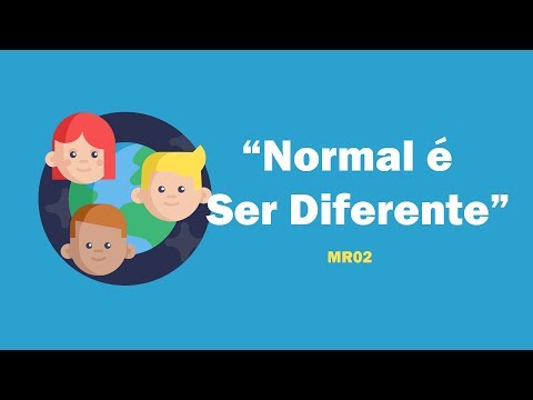 Normal é ser diferente