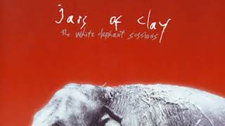 Jars of Clay - The White Elephant Sessions - 05 - Grace (Hudson &amp; Wells Demo)