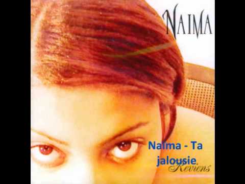 Naïma - Ta jalousie