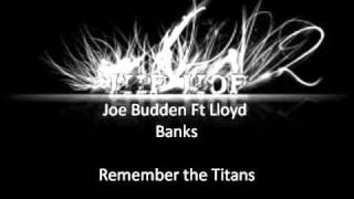 Joe Budden Ft Lloyd Banks- Remember the Titans