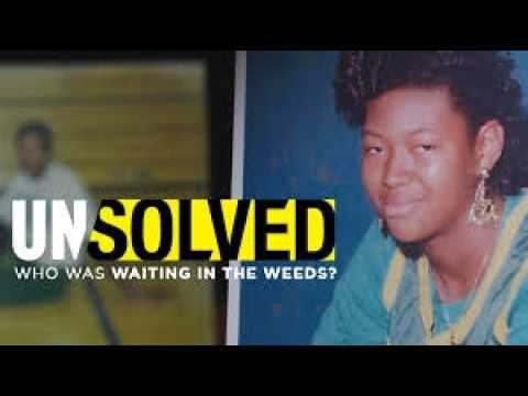 Who Was Waiting in the Weeds | Unsolved