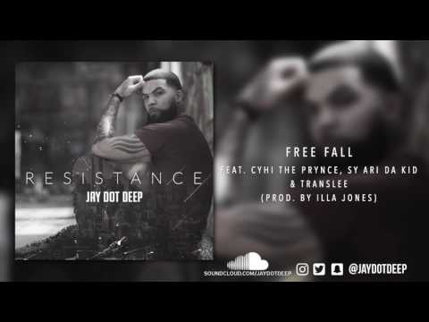 Jay Dot Deep - Free Fall feat. Cyhi The Prince, Sy Ari Da Kid & Translee
