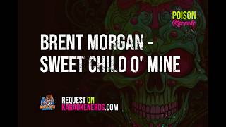 Download lagu Brent Morgan - Sweet Child O' Mine [Karaoke version] mp3
