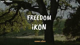Download lagu iKON - FREEDOM [ Lirik Lagu Terjemahan ] mp3
