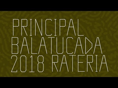 Rateria - Balatucada 2018 - Torneio Principal