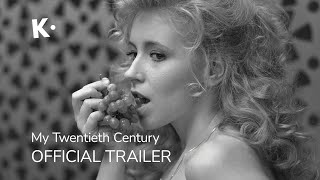 My Twentieth Century (Az Én Xx. Századom) | Official Trailer | Streaming on Klassiki