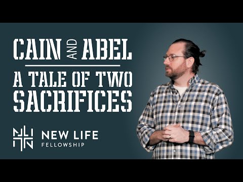 Cain and Abel | A Tale of Two Sacrifices | Genesis 4:1-16
