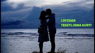 Irma Kurti - I Dyzuar