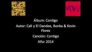 Cali y el Dandee, Bonka &amp; Kevin Florez - Contigo [Lyrics - Letra]