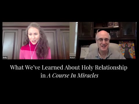 What We’ve Learned About Holy Relationships - Exploring ACIM Podcast Ep. 72