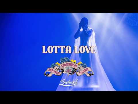 Lotta Love - 7th International Stockholm Burlesque Festival