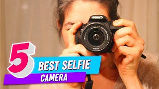 Top 5 Best Selfie Camera Review in 2022