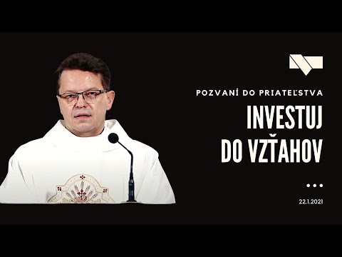 Pozvaní do priateľstva #3 - Investuj do vzťahov - 22.1.2021