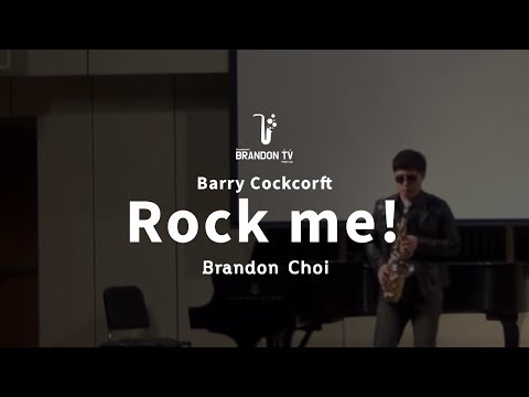 [Music]Barry Cockcorft : Rock Me!