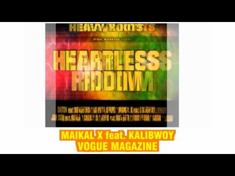 Maikal X feat. Kalibwoy - Vogue Magazine (Heartless Riddim 2012)