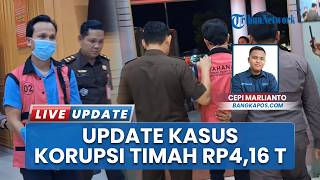 11 Orang Resmi Jadi Tersangka, Kejari Basel: Peluang Nama Baru Terseret di Kasus Timah Rp 4,16 T