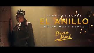 Jennifer Lopez- El Anillo (Brian Mart Medallas Remix) (Radio Edit)