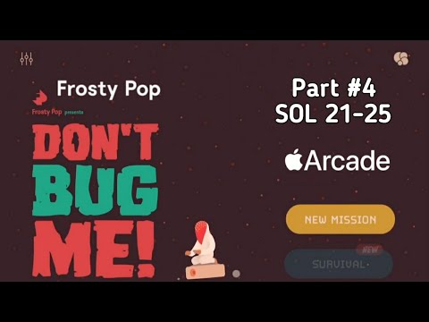 Don't Bug Me ! Frosty Pop | Part #4 Sol 21-25 | iOS Complete Gameplay Walkthrough (Apple Arcade)