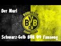 Der Muri - Schwarz - Gelb BVB Borussia Dortmund Fansong Lyrics [HD]