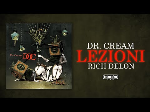 DR.CREAM ft. RICH DELON - LEZIONI ( LYRIC VIDEO )